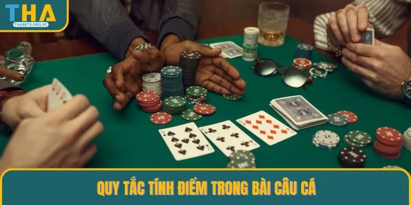 Quy tắc tính điểm bài câu cá cho hội viên mới