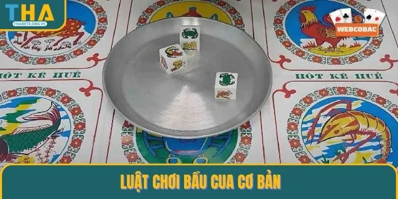 Luật chơi Bầu Cua cơ bản