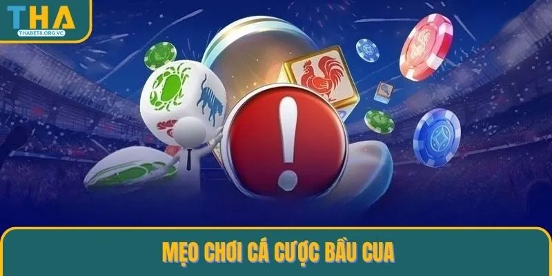 Mẹo chơi cá cược Bầu Cua