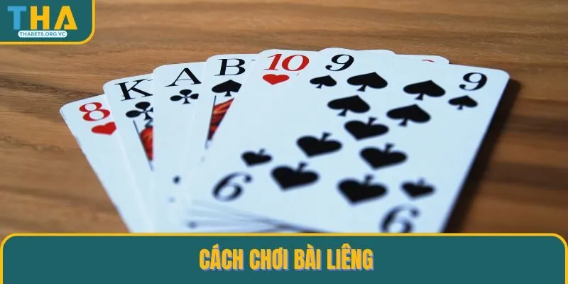 Cách chơi bài Liêng