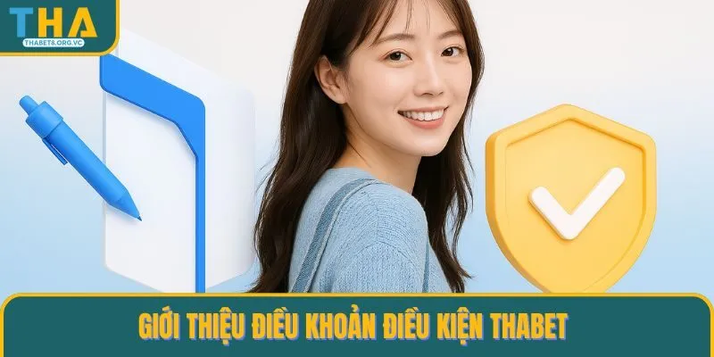 Giới thiệu điều khoản điều kiện THABET