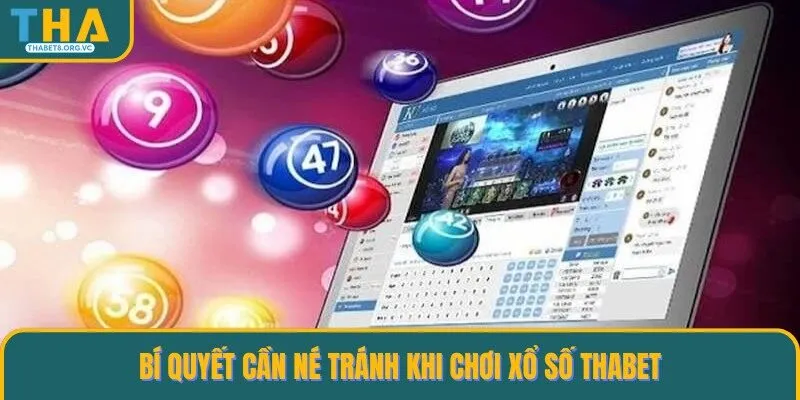 Một số bí quyết chơi xổ số THABET từ cao thủ chia sẻ